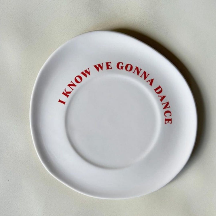 Sale bord i know we gonna dance - Conceptstore Liefs uit Zierikzee