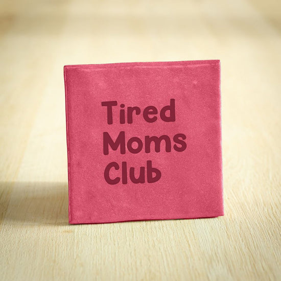 Tegeltje tired moms club
